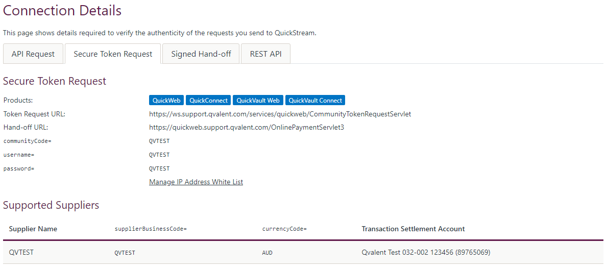 QuickStream Portal allows you to view your connection details and configuration.